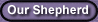 Our Good Shepherd